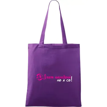 Nákupní taška Jsem nadržená! No a co! - Taška bavlněná - 42 x 38 cm ( Fialová )