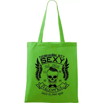 Nákupní taška Nesnáším být sexy - ředitel - Taška bavlněná - 42 x 38 cm ( Apple Green )