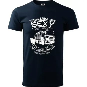 Pánské tričko Nesnáším být sexy - Popelář - Triko extra velké (5-8XL) - 8XL ( Námořní modrá (velmi tmavá - téměř černá) )