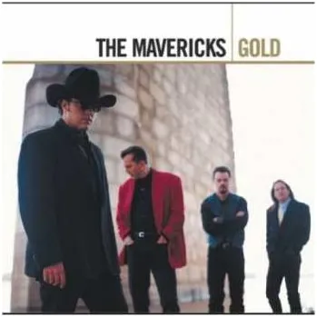 Zahraniční hudba 2CD The Mavericks: Gold 2006