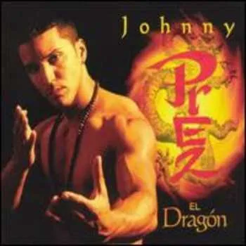 Zahraniční hudba CD Johnny Prez: El Dragón 2002