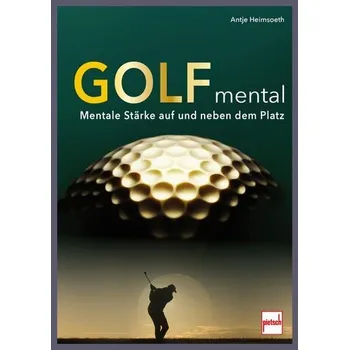 Golf mental - Heimsoeth, Antje