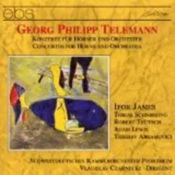 Zahraniční hudba CD Georg Philipp Telemann: Konzerte Für Hörner Und Orchester = Concertos For Horn And Orchestra 1995