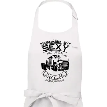 Kuchyňská zástěra Nesnáším být sexy - Popelář - Pánská zástěra na vaření - Univerzální velikost ( Bílá )
