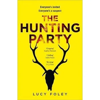 Cizojazyčná kniha The Hunting Party : Get Ready for the Most Gripping New Crime Thriller of 2019