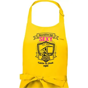 Kuchyňská zástěra Nesnáším být sexy - Řidička autobusu - Dámská zástěra na vaření - Univerzální velikost ( Žlutá )