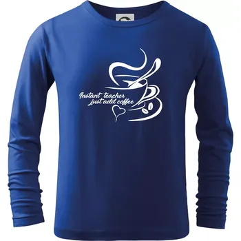 Chlapecké tričko Instant teacher - Triko dětské Long Sleeve - 122 cm/6 let ( Královská modrá )
