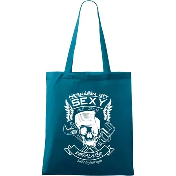 Nesnáším být sexy - instalatér - Taška bavlněná - 42 x 38 cm ( Petrolejová )
