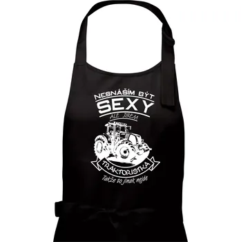 Kuchyňská zástěra Nesnáším být sexy - Traktoristka - Traktor - Dámská zástěra na vaření - Univerzální velikost ( Černá )