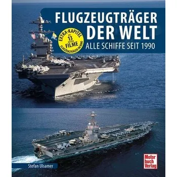 Flugzeugträger der Welt - Ulsamer, Stefan