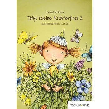 Příroda Tatys kleine Kräuterfibel 2 - Sturm, Natascha [DE] (2025, Pevná, Mirabilis)