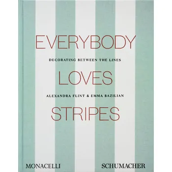 Umění Everybody Loves Stripes – Alexandra Morris Flint, Emma Bazilian
