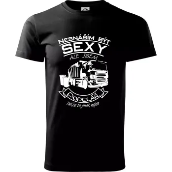 Pánské tričko Nesnáším být sexy - Popelář - Triko extra velké (5-8XL) - 6XL ( Černá )
