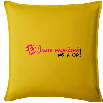 Polštář Jsem nadržená! No a co! - Polštář 50x50 - 50x50 - Pouze potah ( Žlutá )