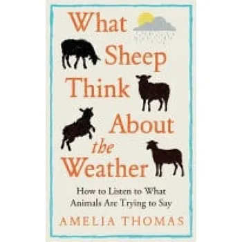 Cizojazyčná kniha What Sheep Think About the Weather - Thomas, Amelia
