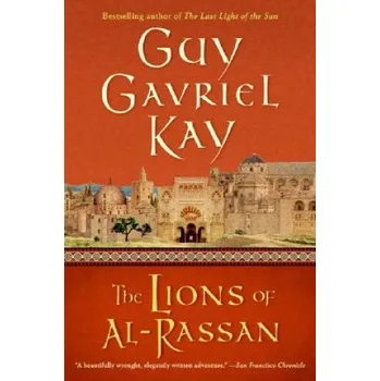 Učebnice The Lions of Al-Rassan (Guy Gavriel Kay)(Brožovaná)