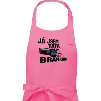 Kuchyňská zástěra Ja jsem táta bránkáře (hokej) - Pánská zástěra na vaření - Univerzální velikost ( Růžová )