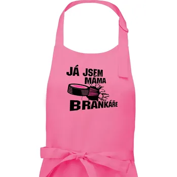 Kuchyňská zástěra Ja jsem máma bránkáře (hokej) - Dámská zástěra na vaření - Univerzální velikost ( Růžová )