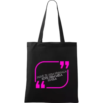 Jasně, že jsem přibrala - Taška bavlněná - 42 x 38 cm ( Černá )