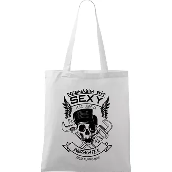 Nesnáším být sexy - instalatér - Taška bavlněná - 42 x 38 cm ( Bílá )
