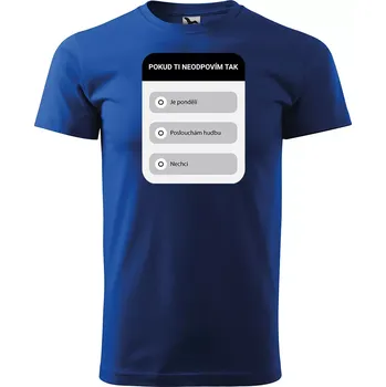 Sablio Tričko s potiskem Pokud ti neodpovím - modré 5XL