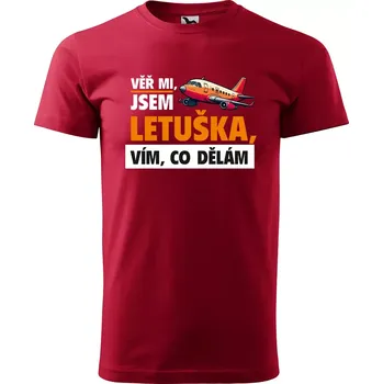 Sablio Tričko s potiskem Věř mi, jsem letuška - červené L