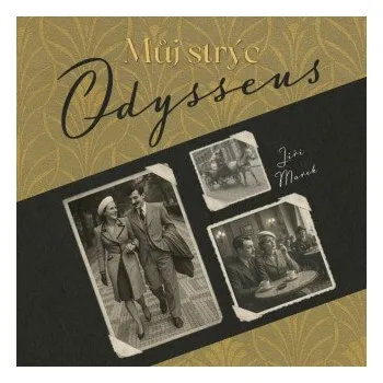 Můj strýc Odysseus - Jiří Marek