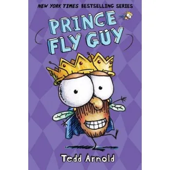 Kniha Prince Fly Guy (Fly Guy #15) (Tedd Arnold)(Pevná)