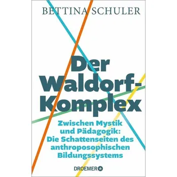 Der Waldorf-Komplex - Schuler, Bettina
