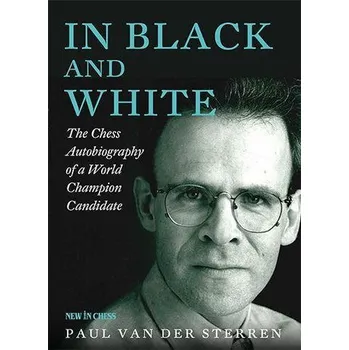 In Black and White - Sterren, Paul van der [EN] (2023, Brožovaná, New in Chess)