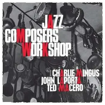 Zahraniční hudba LP Charles Mingus: Jazz Composers Workshop No. 2 2013 Hq Virgin 180g Vinyl