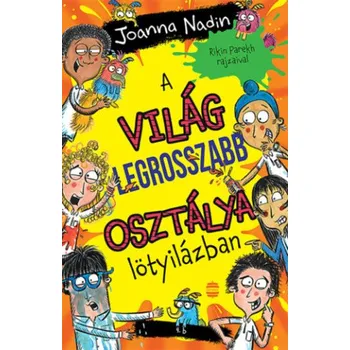Beletrie pro dospělé A világ legrosszabb osztálya lötyilázban (Joanna Nadin)(Brožovaná)