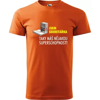 Sablio Tričko s potiskem Jsem sekretářka, taky máš nějakou superschopnost? - oranžové 2XL