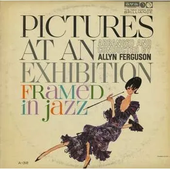 Zahraniční hudba CD Allyn Ferguson: Pictures At An Exhibition Framed In Jazz 2025