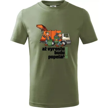 Dětská móda Až vyrostu budu popelářem - Tričko dětské bavlněné - 98 cm / 2 roky ( Khaki )