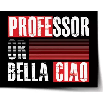 Plakát Sablio Plakát La Casa de Papel Professor or Bella Ciao motiv 3 - 60x40 cm