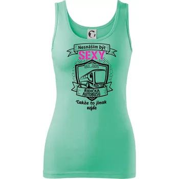 Dámské tričko Nesnáším být sexy - Řidička autobusu - Dámské tílko - S ( Mátová )