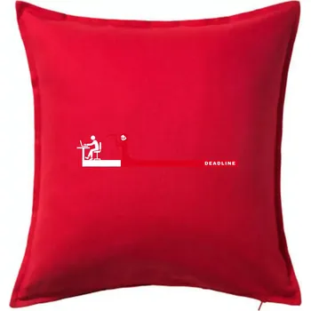 Polštář Práce - deadline (Hana-creative) - Polštář 50x50 - 50x50 - Pouze potah ( Červená )