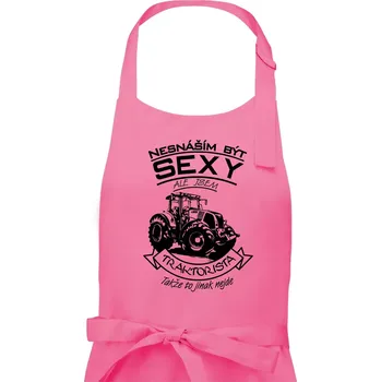 Kuchyňská zástěra Nesnáším být sexy - Traktorista - Traktor - Pánská zástěra na vaření - Univerzální velikost ( Růžová )