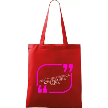 Jasně, že jsem přibrala - Taška bavlněná - 42 x 38 cm ( Červená )