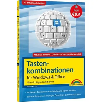 Tastenkombinationen für Windows 11, 10, 8.1, 7 & Microsoft 365, Office 2024 - 2010 - Alle wichtigen Funktionen - Kiefer, Philip