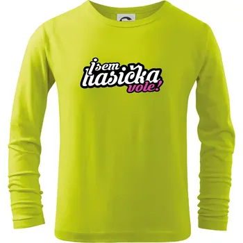 Dětská móda Jsem hasička vole! - Triko dětské Long Sleeve - 158 cm/12 let ( Limetková )