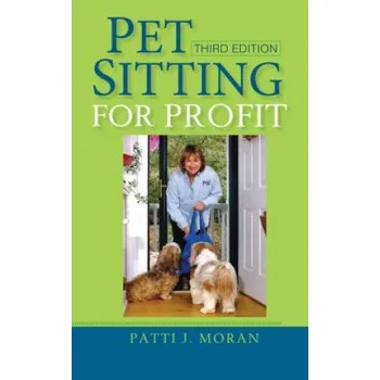 Umění Pet Sitting for Profit (Patti J. Moran)(Pevná)