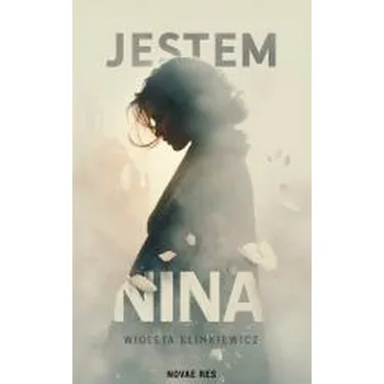 Jestem Nina - Wioleta Klimkiewicz