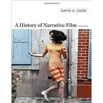 Umění A History of Narrative Film - Cook David