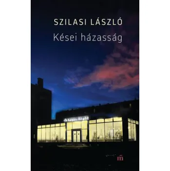 Kései házasság (Szilasi László)(Pevná)