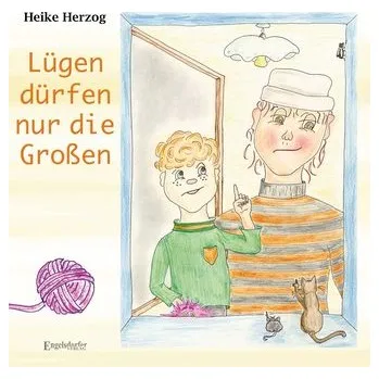 První čtění Lügen dürfen nur die Großen - Herzog, Heike