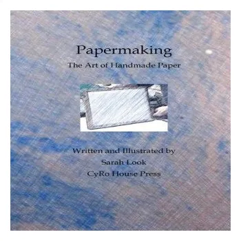 Kniha Papermaking: The Art of Handmade Paper (Sarah Look)(Brožovaná)
