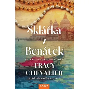Kniha Sklářka z Benátek [E-kniha] - Tracy Chevalier