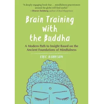 Brain Training With the Buddha - Eric Harrison